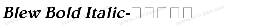 Blew Bold Italic字体转换